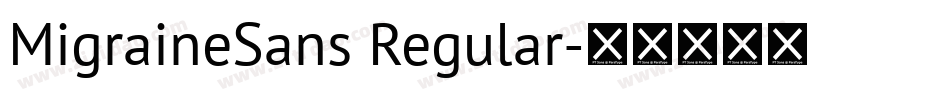 MigraineSans Regular字体转换